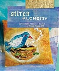Stitch Alchemy (Paperback)