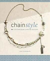Chain Style: 5 Contemporary Jewelry Designs (Paperback)