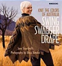 Swing, Swagger, Drape (Hardcover)