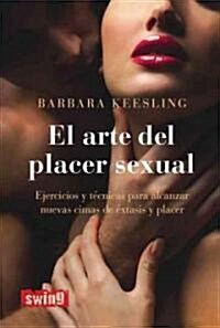 El Arte del Placer Sexual = Sexual Pleasure (Paperback)
