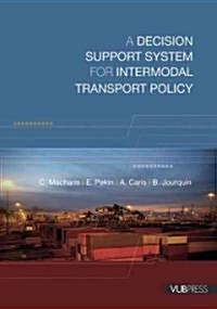 A Decision Support System for Intermodal Transport Policy (Paperback)