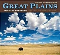 Great Plains: Americas Lingering Wild (Hardcover)