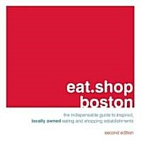 Eat.shop Boston (Paperback, 2nd)