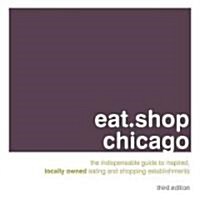 Eat.Shop Chicago (Paperback, 3rd)