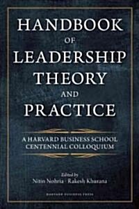 [중고] Handbook of Leadership Theory and Practice: An HBS Centennial Colloquium on Advancing Leadership (Hardcover)