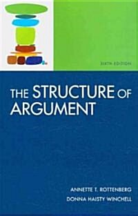 The Structure of Argument  + Documenting Sources in MLA Style 2009 Update (Paperback, 6th, PCK)