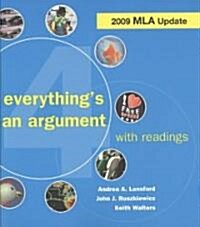 Everythings an Argument With Readings + Documenting Sources in MLA Style 2009 Update (Paperback, 4th, PCK)