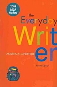 The Everyday Writer / 2009 MLA Update (Paperback, CD-ROM, 4th)