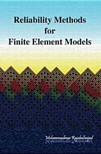 Reliability Methods for Finite Element Models (Paperback)