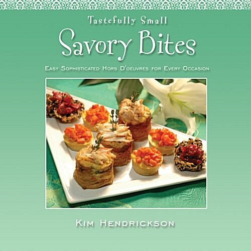 Tastefully Small Savory Bites (Paperback)