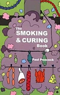 The Smoking and Curing Book (Paperback)