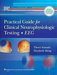 Practical Guide for Clinical Neurophysiologic Testing: Eeg (Paperback)