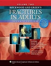 Rockwood and Greens Fractures in Adults: Two Volumes Plus Integrated Content Website (Rockwood, Green, and Wilkins Fractures) (Hardcover, 7)