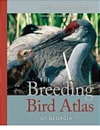 The Breeding Bird Atlas of Georgia (Hardcover)