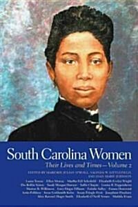 South Carolina Women: Their Lives and Times, Volume 2 (Paperback)