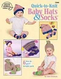 Quick-to-knit Baby Hats & Socks (Paperback)