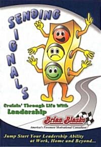 Sending Signals: Cruisin Through Life with Leadership (Paperback)