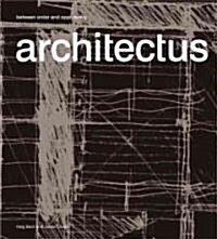 Architectus: Between Order and Opportunity (Hardcover)