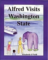 Alfred Visits Washington State (Paperback)