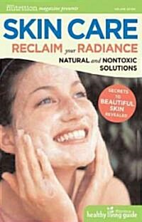 Skin Care: Reclaim Your Radiance (Paperback)