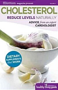 Cholesterol: Reduce Levels Naturally (Paperback)