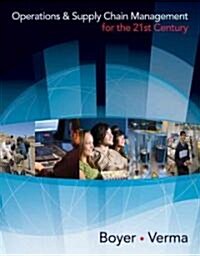 Operations and Supply Chain Management for the 21st Century (with Printed Access Card) [With Access Code] (Hardcover)