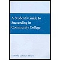Students Guide to Succeeding at Community College (Paperback, 11)