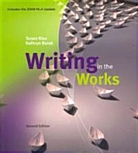 Writing in the Works, 2009 Mla Update (Paperback, 2nd)