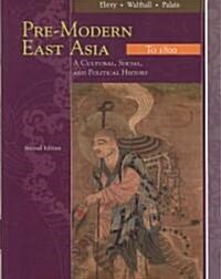 Pre-Modern East Asia : To 1800 (Paperback, 2nd)