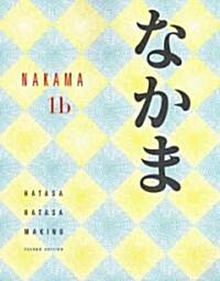 Nakama 1b: Introductory Japanese: Communication, Culture, Context (Paperback, 2)