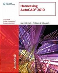 Harnessing AutoCAD 2010 (Paperback, CD-ROM, 1st)