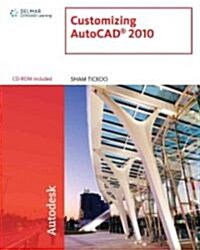 Customizing AutoCAD 2010 (Paperback, 1st)