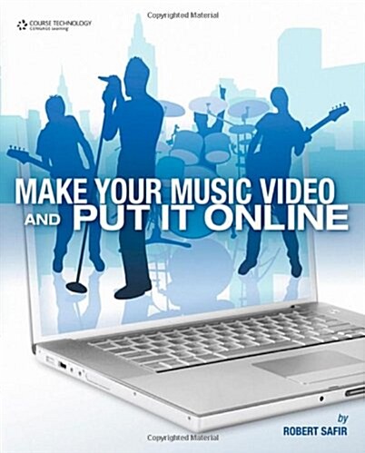 Make Your Music Video and Put It Online (Paperback)