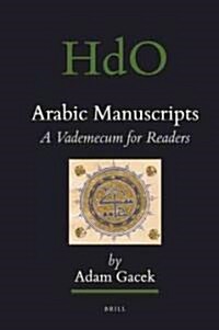 Arabic Manuscripts: A Vademecum for Readers (Hardcover)
