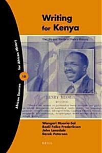 Writing for Kenya: The Life and Works of Henry Muoria (Paperback)