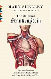 The Original Frankenstein: Or, the Modern Prometheus: The Original Two-Volume Novel of 1816-1817 from the Bodleian Library Manuscripts (Paperback)