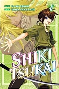 Shiki Tsukai 6 (Paperback)