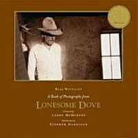 A Book of Photographs from Lonesome Dove (Hardcover, 20th, Anniversary)