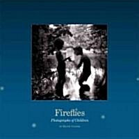 Fireflies: Photographs of Children (Hardcover)