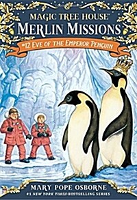Merlin Mission #12 : Eve of the Emperor Penguin (Paperback)