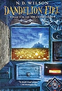 Dandelion Fire (100 Cupboards Book 2) (Paperback)
