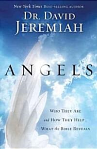 [중고] Angels: Who They Are and How They Help...What the Bible Reveals (Paperback)