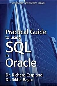 Practical Guide to Using SQL in Oracle (Paperback, 1st)