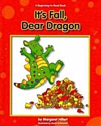 Its Fall, Dear Dragon (Library Binding)
