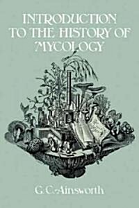 Introduction to the History of Mycology (Paperback)