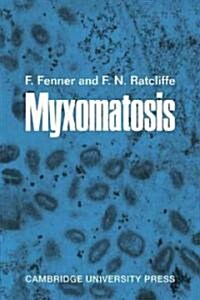 Myxomatosis (Paperback)