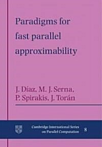 Paradigms for Fast Parallel Approximability (Paperback)