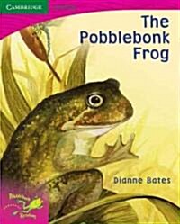 Pobblebonk Reading 2.7 the Pobblebonk Frog (Paperback, 1st)