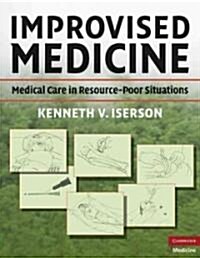 Improvised Medicine (Paperback, 1st)