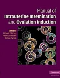 Manual of Intrauterine Insemination and Ovulation Induction (Paperback)